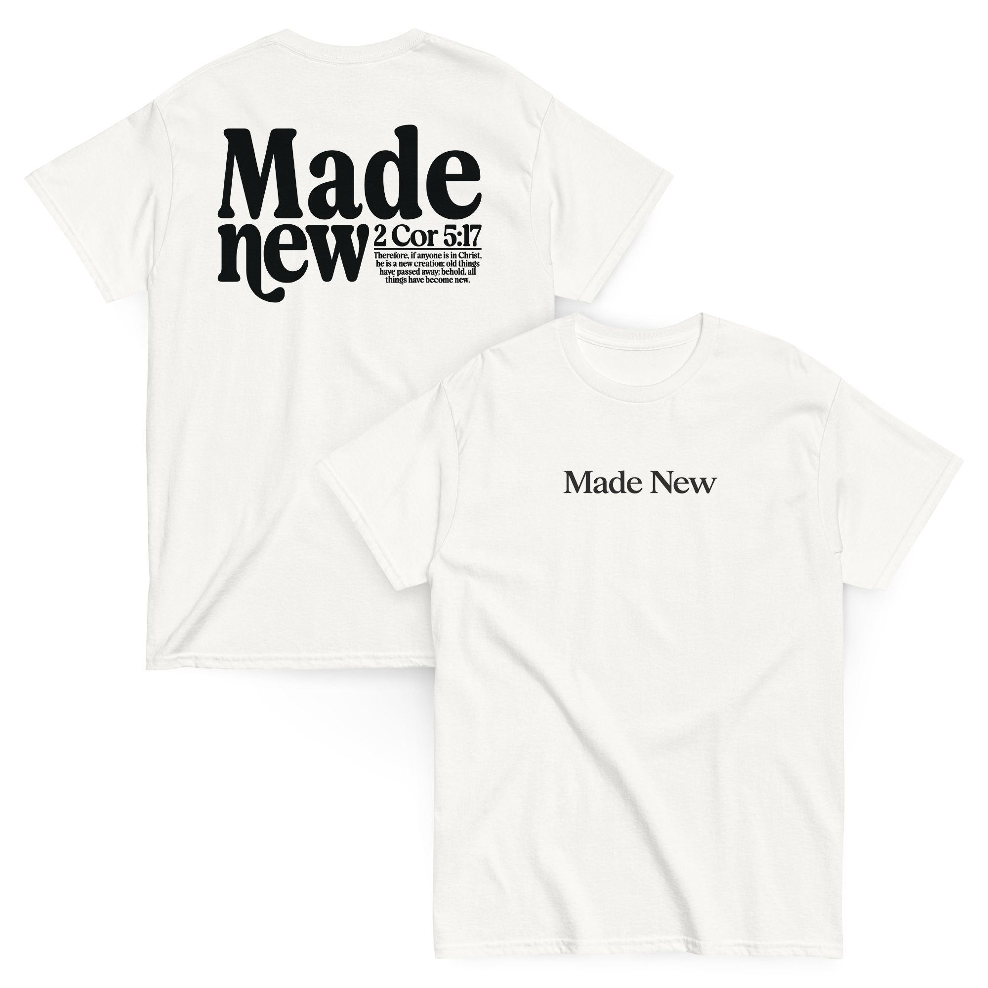 Made New Scripture Tee