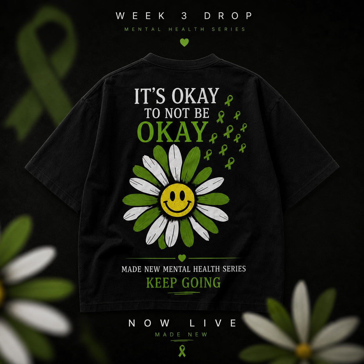 Week 3: Its Okay To Not Be Okay Tee - Mental Health Series